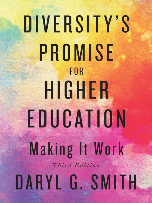 Title details for Diversity's Promise for Higher Education by Daryl G. Smith - Available